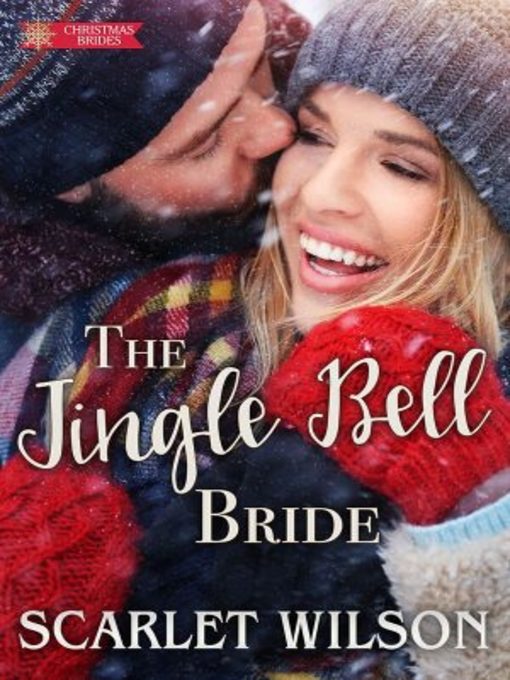 Title details for The Jingle Bell Bride by Scarlet Wilson - Available